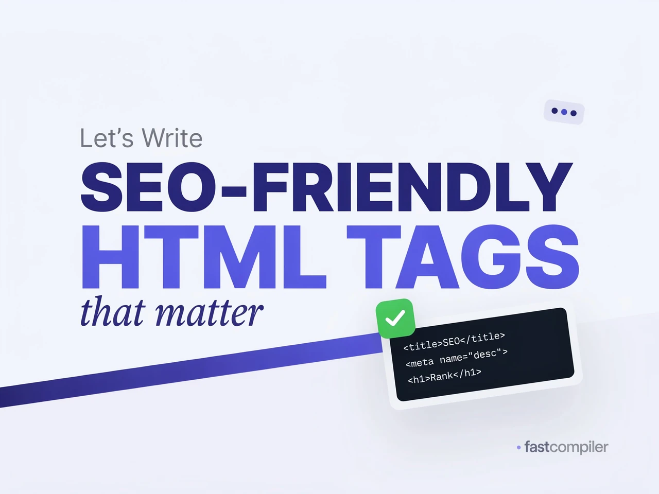How to write SEO-friendly HTML - the tags that matter